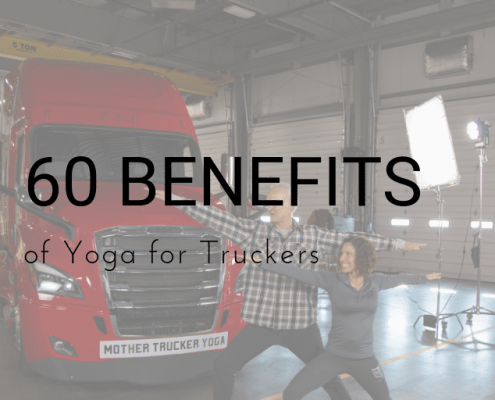 Mother Trucker Yoga Benefits of Yoga for Truckers