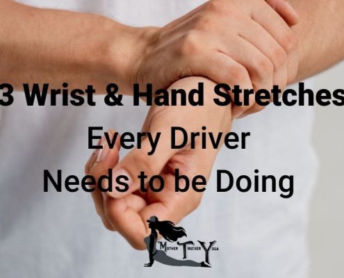 3 Stretches for Wrist and Hand Pain Blog Post Mother Trucker Yoga