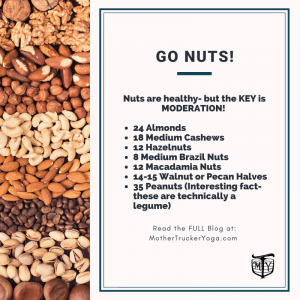 Go Nuts Mother Trucker Yoga Blog How much nuts to eat