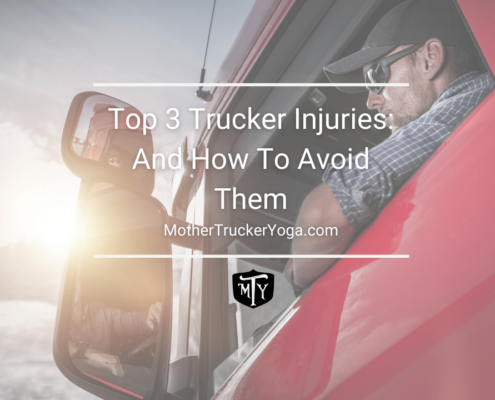 Top 3 trucker injuries and how to avoid them blog post mother trucker yoga image