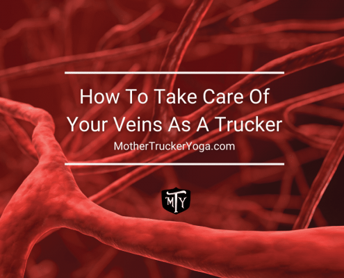 How To Take Care Of Your Veins As A Trucker