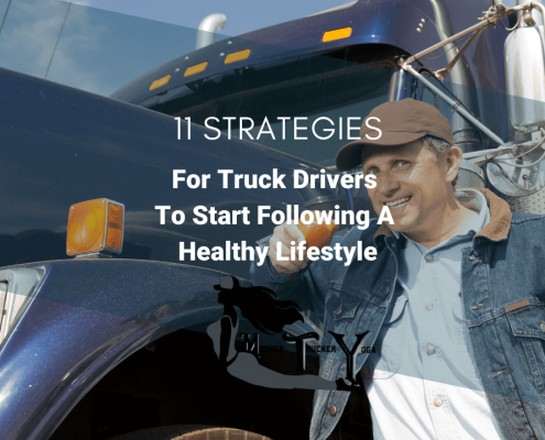 11 Strategies for Truck Drivers To Start Following A Healthy Lifestyle mother trucker yoga blog