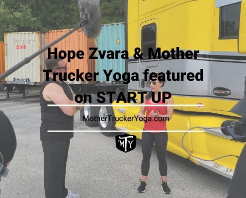 Hope Zvara and Mother Trucker Yoga on START UP Blog