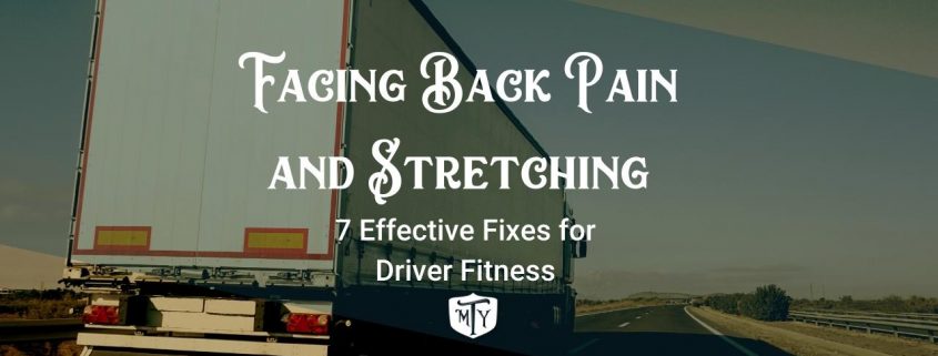 Facing Back Pain and Stretching: 7 Effective Fixes for Driver Fitness Mother Trucker Yoga Blog Cover Image