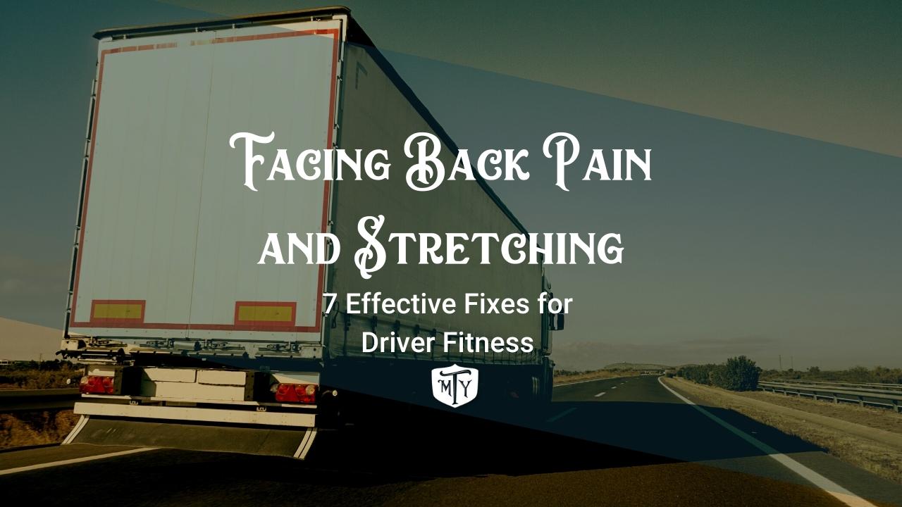 3 Tips for Truck Drivers to Help Avoid Chronic Back Pain – BackShield Blog