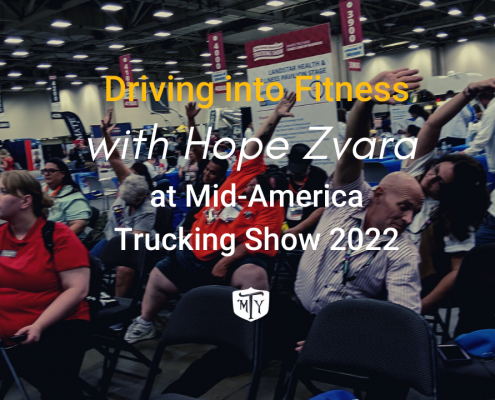 Driving into Fitness with Hope Zvara at Mid-America Trucking Show 2022 Mother Trucker Yoga Blog Cover