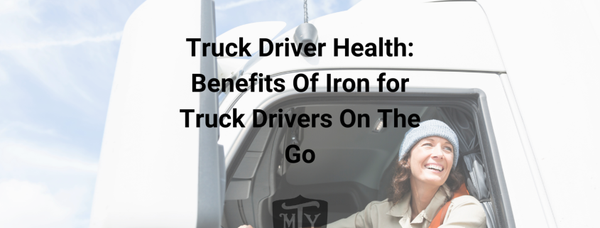 Benefits of Iron for Truck Drivers on the GO Mother Trucker Yoga Cover Image