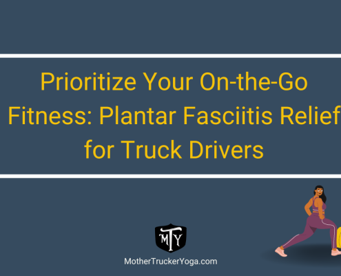 Plantar fasciitis relief for truck driver fitness on the go