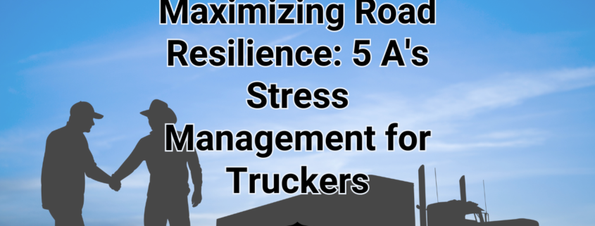 Maximizing Road Resilience: 5 A's Stress Management for Truckers Image Cover Mother Trucker Yoga