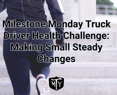 Milestone Monday Truck Driver Health Challenge: Making Small Steady Changes Cover Image + Mother Trucker Yoga