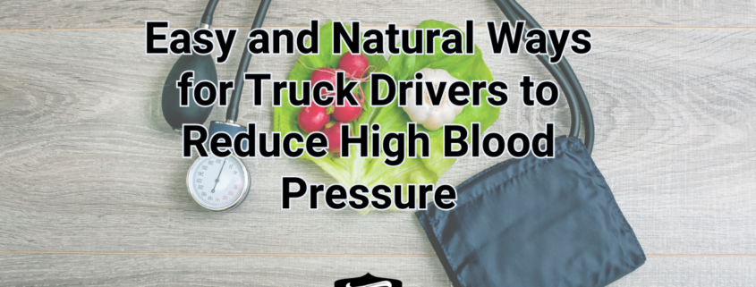 Easy and Natural Ways for Truck Drivers to Reduce High Blood Pressure Cover Images