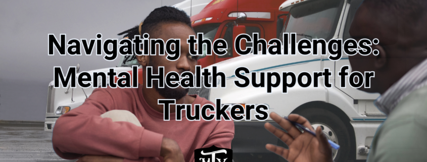 Navigating the Challenges: Mental Health Support for Truckers Mother Trucker Yoga Cover image