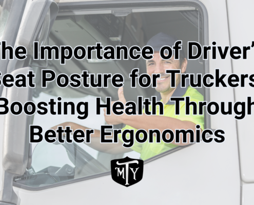 The Importance of Driver’s Seat Posture for Truckers: Boosting Health Through Better Ergonomics